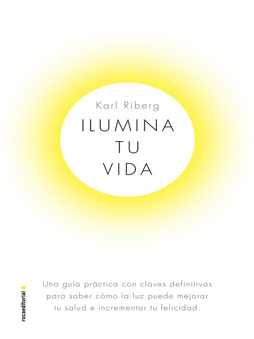 Title details for Ilumina tu vida by Karl Ryberg - Wait list